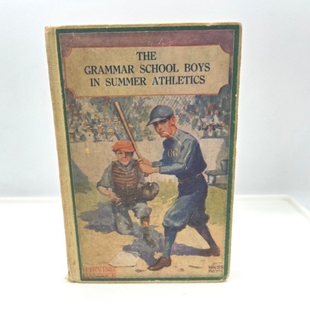 The Grammar School Boys in Summer Athletics H. Irving Hancock Altemus 1911‎